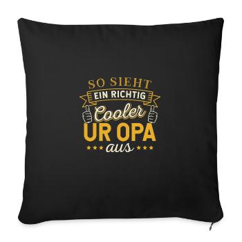 Opa Großvater Papa Rentner Ur Enkelkind Ur Opa - Sofakissenbezug 45 x 45 cm - Schwarz - Vorne