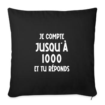 je compte jusqu'à 1000 - Housse de coussin décorative 45 x 45 cm - noir - Devant