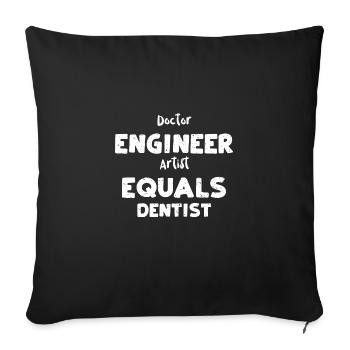 Doctor Engineer Artist Equals De... - Sofakissenbezug 45 x 45 cm - Schwarz - Vorne