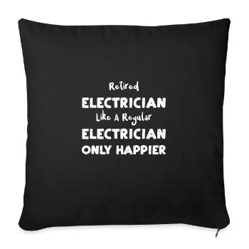 Retired Electrician Like A Regul... - Sofa pillowcase 17,3'' x 17,3'' (45 x 45 cm) - black - Front