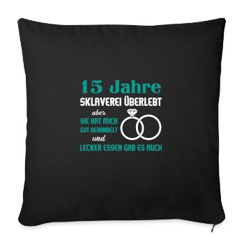 Hochzeitstag Jubiläum Verheiratet Ehe Ehemann - Sofakissenbezug 45 x 45 cm - Schwarz - Vorne