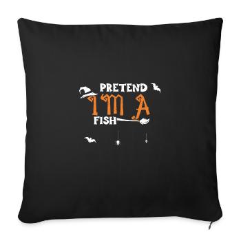 Faites semblant d’être un poisson - Halloween - Housse de coussin décorative 45 x 45 cm - noir - Devant