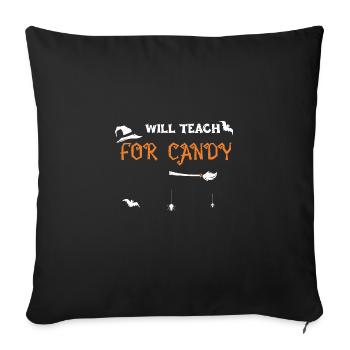 Will Teach For Candy - Halloween - Sofa pillowcase 17,3'' x 17,3'' (45 x 45 cm) - black - Front
