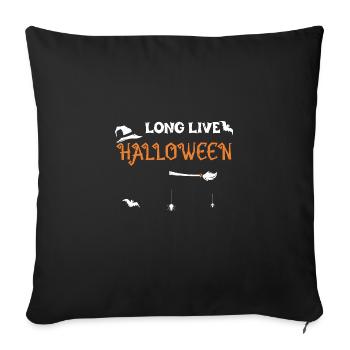 Long Live Halloween - Halloween - Sofa pillowcase 17,3'' x 17,3'' (45 x 45 cm) - black - Front