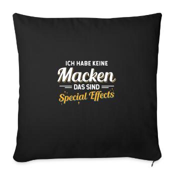 Ich Habe Keine Macken Das Sind Special Effects - Sofakissenbezug 45 x 45 cm - Schwarz - Vorne