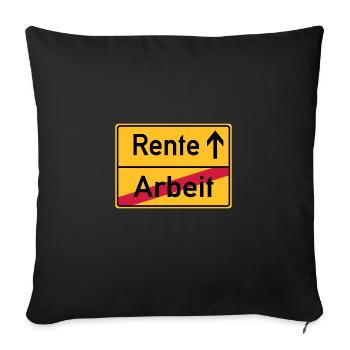 Arbeit Rente Ortsschild - Sofakissenbezug 45 x 45 cm - Schwarz - Vorne