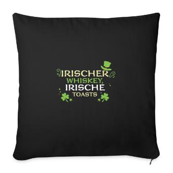 Irischer Whiskey, irische Toasts - Sofakissenbezug 45 x 45 cm - Schwarz - Vorne