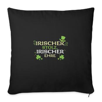 Irischer Stolz, irischer Ehre - Sofakissenbezug 45 x 45 cm - Schwarz - Vorne