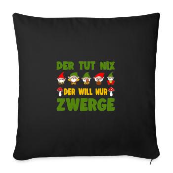 Il ne fait rien, il veut juste que les nains fassent du jardinage amusant - Housse de coussin décorative 45 x 45 cm - noir - Devant