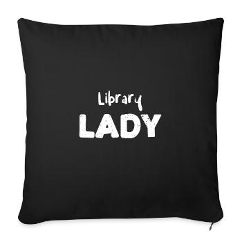 Library Lady - Teacher - Sofa pillowcase 17,3'' x 17,3'' (45 x 45 cm) - black - Front