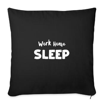 Work Home Sleep - Engineer - Sofa pillowcase 17,3'' x 17,3'' (45 x 45 cm) - black - Front