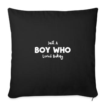 Just A Boy Who Loves Baking - Sofa pillowcase 17,3'' x 17,3'' (45 x 45 cm) - black - Front