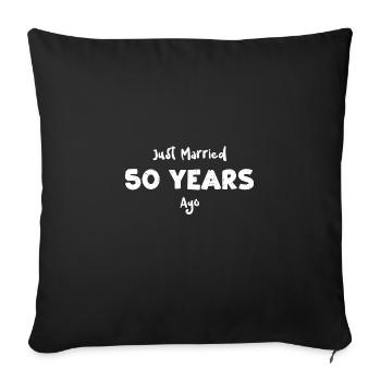 Just Married 50 Years Ago - Sofa pillowcase 17,3'' x 17,3'' (45 x 45 cm) - black - Front
