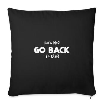 Ici maintenant retourner en classe - Infirmière - Housse de coussin décorative 45 x 45 cm - noir - Devant