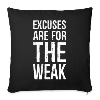 Les excuses sont pour les faibles - Housse de coussin décorative 45 x 45 cm - noir - Devant