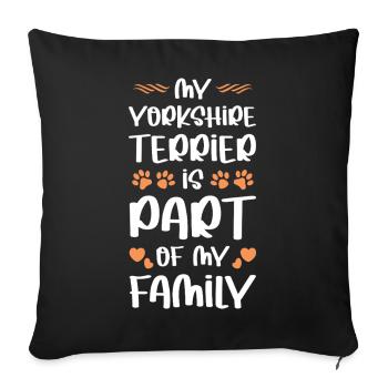 Mon membre de la famille Yorkshire Terrier - Housse de coussin décorative 45 x 45 cm - noir - Devant