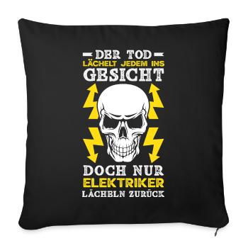 Elektriker Tod Lächelt Zurück - Sofakissenbezug 45 x 45 cm - Schwarz - Vorne