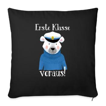 Erste Klasse voraus! - Sofakissenbezug 45 x 45 cm - Schwarz - Vorne