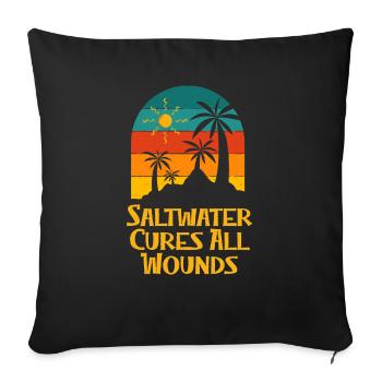 Saltwater Cures All Wounds Motivational Quote - Sofa pillowcase 17,3'' x 17,3'' (45 x 45 cm) - black - Front