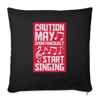 may spontaneously start singing - Sofa pillowcase 17,3'' x 17,3'' (45 x 45 cm) - black - Front