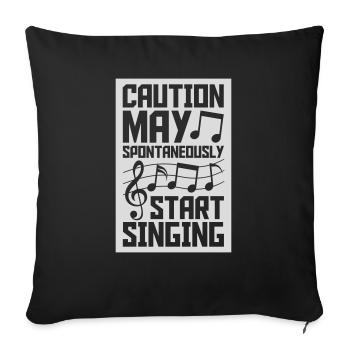 may spontaneously start singing - Sofa pillowcase 17,3'' x 17,3'' (45 x 45 cm) - black - Front