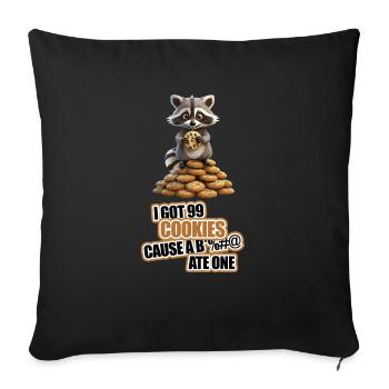 I got 99 Cookies cause a ... ate one - cute raco - Sofa pillowcase 17,3'' x 17,3'' (45 x 45 cm) - black - Front