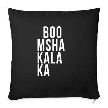 Boom Shakalaka - Sofa pillowcase 17,3'' x 17,3'' (45 x 45 cm) - black - Front