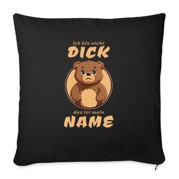 Funny Saying - I'm Not Dick teddy - Sofa pillowcase 17,3'' x 17,3'' (45 x 45 cm) - black - Front