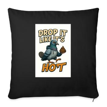 Pigeon Drop it like it's hot - Sofa pillowcase 17,3'' x 17,3'' (45 x 45 cm) - black - Front
