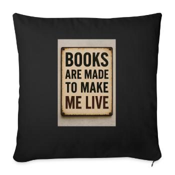 Les livres me gardent en vie - Housse de coussin décorative 45 x 45 cm - noir - Devant