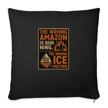 La mauvaise forêt brûle. Le mauvais lce est fondu - Housse de coussin décorative 45 x 45 cm - noir - Devant