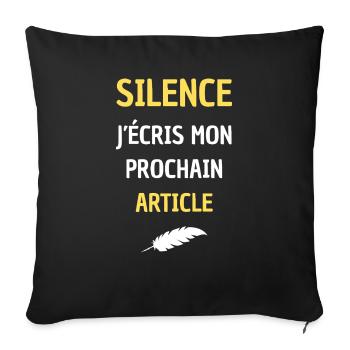 SILENCE I AM WRITING MY NEXT ARTICLE - Sofa pillowcase 17,3'' x 17,3'' (45 x 45 cm) - black - Front