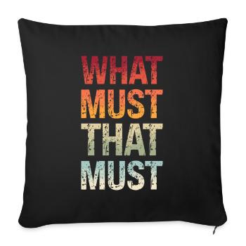 Denglisch Was muss das muss What Must That Must - Sofakissenbezug 45 x 45 cm - Schwarz - Vorne