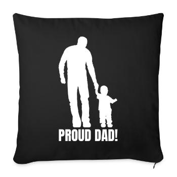 Proud dad! Vatertag Geschenk - Sofakissenbezug 45 x 45 cm - Schwarz - Vorne