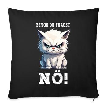 Before You Ask Nope No Cat Funny Saying Humor - Sofa pillowcase 17,3'' x 17,3'' (45 x 45 cm) - black - Front