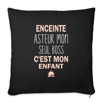 Enceinte asteur mon seul boss c'est mon enfant - Housse de coussin décorative 45 x 45 cm - noir - Devant