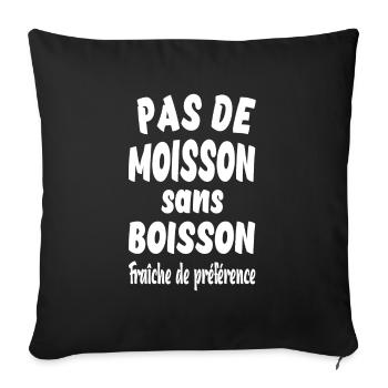 Pas de moisson sans boisson fraîche de préférence - Housse de coussin décorative 45 x 45 cm - noir - Devant