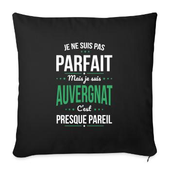Je ne suis pas parfait mais je suis Auvergnat - Housse de coussin décorative 45 x 45 cm - noir - Devant