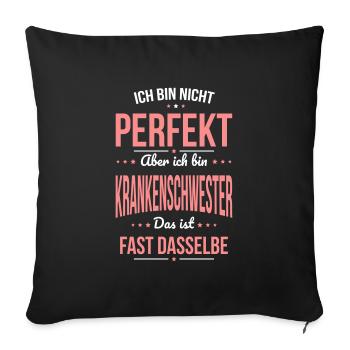 I'm not perfect, I'm a nurse - Sofa pillowcase 17,3'' x 17,3'' (45 x 45 cm) - black - Front