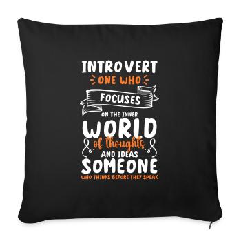 Introvertiert Misanthrop Menschen Asozial - Sofakissenbezug 45 x 45 cm - Schwarz - Vorne