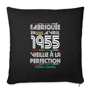 Anniversaire 70 ans - Fabriquée en Avril 1955 - Housse de coussin décorative 45 x 45 cm - noir - Devant