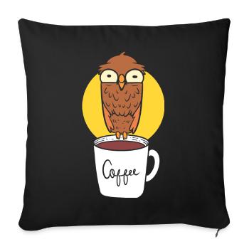 Eule und Kaffee Kaffeeliebhaber - Sofakissenbezug 45 x 45 cm - Schwarz - Vorne
