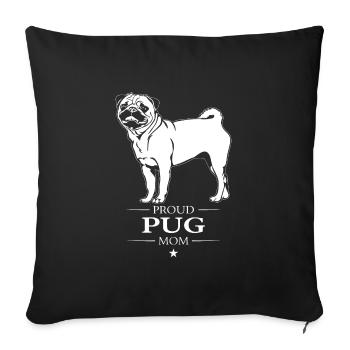 Pug Mom Dog Pug Pug Wilsigns - Sofa pillowcase 17,3'' x 17,3'' (45 x 45 cm) - black - Front