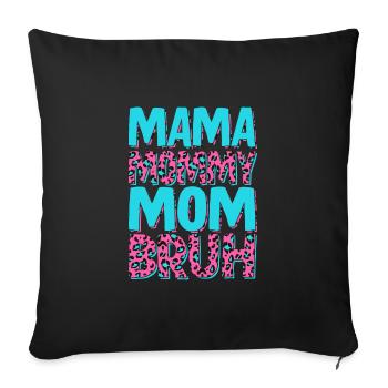 Maman Maman Maman Bruh - Housse de coussin décorative 45 x 45 cm - noir - Devant