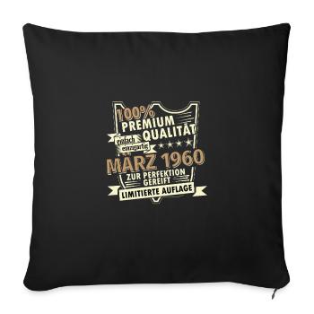 63. Geburtstag März Jahrgang 1960 Geschenkidee - Sofakissenbezug 45 x 45 cm - Schwarz - Vorne