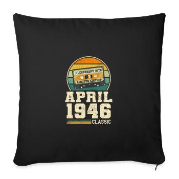 77. Geburtstag April Jahrgang 1946 Geschenkidee - Sofakissenbezug 45 x 45 cm - Schwarz - Vorne
