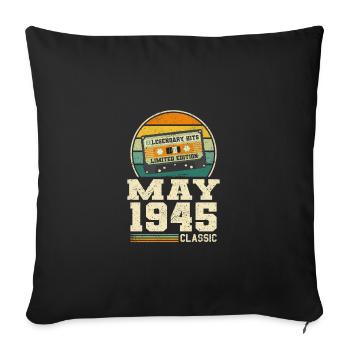 78th birthday May Born in 1945 Gift idea - Sofa pillowcase 17,3'' x 17,3'' (45 x 45 cm) - black - Front