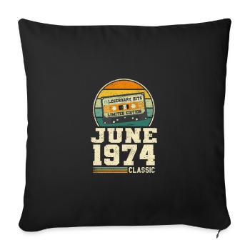 49. Geburtstag Juni Jahrgang 1974 Geschenkidee - Sofakissenbezug 45 x 45 cm - Schwarz - Vorne
