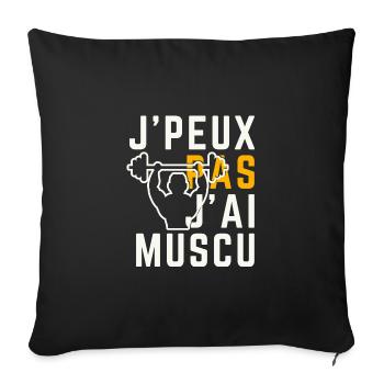 J Peux Pas J Ai Muscu - Housse de coussin décorative 45 x 45 cm - noir - Devant