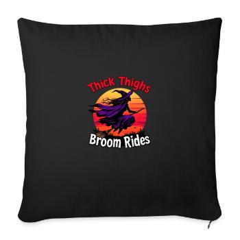 Thick Thighs Broom Rides Halloween Fun - Sofa pillowcase 17,3'' x 17,3'' (45 x 45 cm) - black - Front